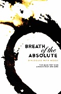 Breath of the Absolute Dialogues with Mooji