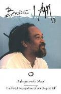 Before I Am The Direct Recognition of Our Original Self Dialogues with Mooji Book I