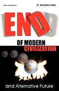 End of Modern Civilization And Alternative Future