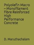 Polyolefin Macro - Monofilament Fibre Reinforced High Performance Concrete