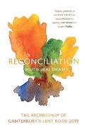 Reconciliation: The Archbishop of Canterbury's Lent Book 2019