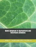 Novel Advances in Agricultural and Veterinary Sciences