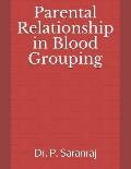 Parental Relationship in Blood Grouping