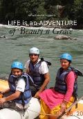 Life is an Adventure of Beauty n Grace