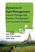 Advances in Agri-Management: General Management Business Development and Innovative Practices