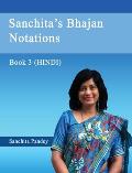 Sanchita's Bhajan Notations - Book 3 (Hindi)