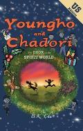 The Door to the Spirit World (US Edition): Youngho and Chadori, Book I