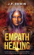 Empath Healing: Emotional Insight for Highly Sensitive People, Guide to Psychological and Spiritual Healing