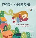 Fr?ken Superpromp!: Norwegian edition