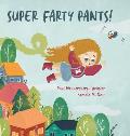 Super Farty Pants!