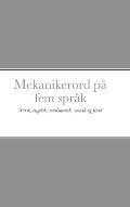 Mekanikerord p? fem spr?k: Norsk, engelsk, nordsamisk, svensk og finsk