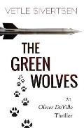 The Green Wolves: An Oliver Deville Thriller