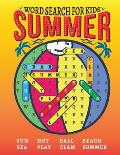 Word Search Book for Kids 8-12: Word Find Book for Kids, Summer Word Search Book for Children, Word Puzzle Book for Kids