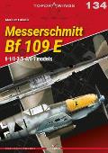 Messerchmitt Bf 109 E: E-1/E-3/E-4/E-7 Models