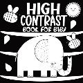 High Contrast Book for Baby: A Black and White Educational Activity at Home for Newborns Helps Stimulate Visual Development, Offering Caregivers an