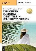Exploring Cultural Identities in Jean Rhys Fiction
