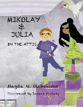Mikolay & Julia: In the Attic