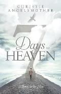 7 Days to Heaven: A Shortcut for Men