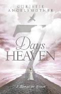 7 Days to Heaven: A Shortcut for Women