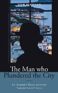 The Man Who Plundered the City: An Asbj?rn Krag mystery