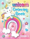 Unicorn Coloring Book Under 2: Bring the Enchantment of Unicorns to Your Child's World with Over 100 Pages to Color