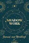 Shadow Work Journal and Workbook: Self Help Book for Beginners with Prompts Healing Your Inner Child