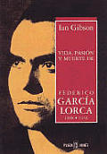 Vida, pasiÃ¢on y muerte de Federico GarcÃ¢ia Lorca  1898-1936