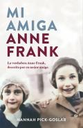 Mi Amiga Anne Frank / My Friend Anne Frank