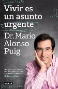 Vivir Es Un Asunto Urgente (Edici?n Especial) / Living Is an Urgent Matter (Spec Ial Edition)