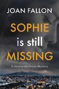 Sophie is Still Missing: A Jacaranda Dunne Mystery Book 1