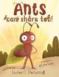 Ants can share too!