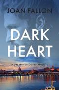 Dark Heart: a Jacaranda Dunne Mystery Book 2: a Jacaranda Dunne Mystery