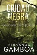 Ciudad Negra: La ?ltima ciudad perdida