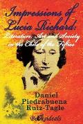 Impressions of Lucia Richard; Literature, Art and Society in the Chile of the Fifties