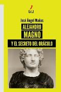 Alejandro Magno y el secreto del Or?culo