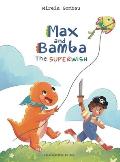 Max and Bamba: The Superwish