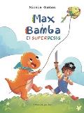 Max i Bamba: El Superdesig