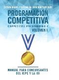 Programaci?n competitiva (CP4) - Volumen I: Manual para concursantes del ICPC y la IOI