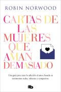 Cartas de las mujeres que aman demasiado Letters from Women Who Love Too Much