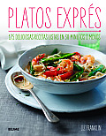 Platos Expres 175 Deliciosas Recetas Listas En 30 Minutos O Menos
