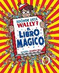 Donde esta Wally El libro magico Wheres Waldo The Wonder Book
