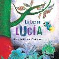 La Luz de Luca Lucys Light
