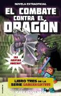 El Combate Contra El Drag?n / Confronting the Dragon