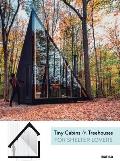 Tiny Cabins & Treehouses for Shelter Lovers