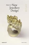 Masters of New Jewellery Design Eclat