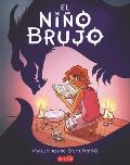 El nino brujo The Witch Boy Spanish edition