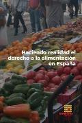 Haciendo realidad el derecho a la alimentaci?n en Espa?a