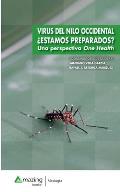 Virus del Nilo Occidental ?Estamos Preparados? Una Perspectiva One Health