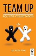 Team up: Equipos conectados