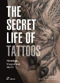 Secret Life of Tattoos